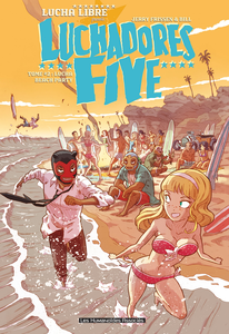 Luchadores Five - Tome 2 - Lucha Beach Party