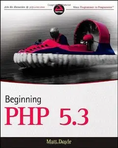 Beginning PHP 5.3 (Wrox Programmer to Programmer) (repost)