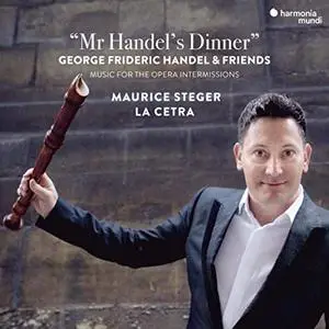 Maurice Steger & La Cetra - Mr Handels Dinner (2019)