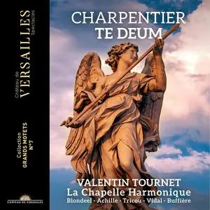 Valentin Tournet & La Chapelle Harmonique - Charpentier: Te Deum (2023) [Official Digital Download 24/96]