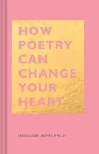 How Poetry Can Change Your Heart (The HOW)