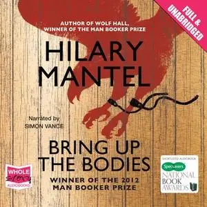 «Bring Up The Bodies» by Hilary Mantel