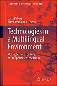 Technologies in a Multilingual Environment: XXII Professional Culture of the Specialist of the Future