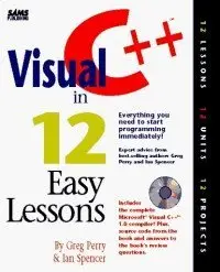 Visual C++ in 12 Easy Lessons (repost)