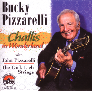 Bucky Pizzarelli - Challis In Wonderland (2011)