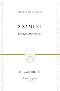 2 Samuel: Your Kingdom Come