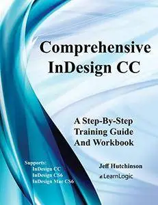 InDesign CC - Creating Brochures: Supports InDesign CC, CS6 and Mac CS6 (InDesign CC Level 1)