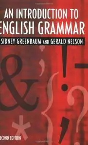 An Introduction to English Grammar, Longman Grammar, Syntax and Phonology,