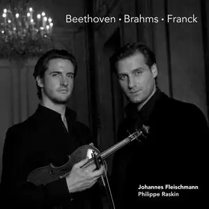 Johannes Fleischmann & Philippe Raskin - Beethoven · Brahms · Franck (2023) [Official Digital Download 24/48]