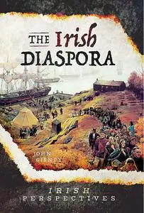 «The Irish Diaspora» by John Gibney