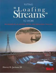 Putting Loafing Streams To Work: The Building of Lay, Mitchell, Martin, and Jordan Dams, 1910-1929 (Repost)