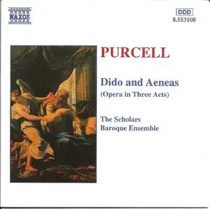 Henry Purcell: Dido and Aeneas (The Scholars Baroque Ensemble, David van Asch / Naxos 1994)  