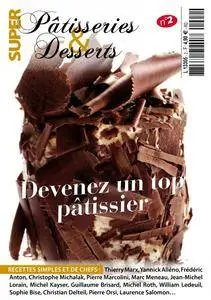 Super Pâtisseries et Desserts No.2 - 2013