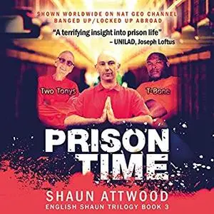 Prison Time: Locked Up In Arizona [Audiobook]