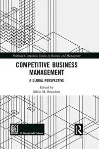 Competitive Business Management: A Global Perspective