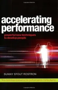Accelerating Performance: Powerful Techniques for Developing People