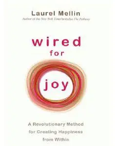 Wired for Joy