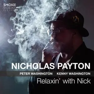 Nicholas Payton - Relaxin' with Nick (2019) [Official Digital Download 24/48]
