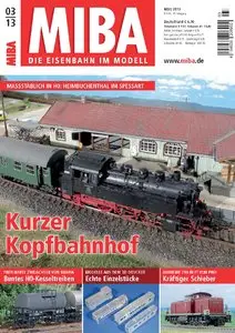 MIBA - Die Eisenbahn im Modell März 03/2013