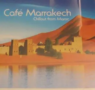 VA - Cafe Marrakech - Chillout From Maroc