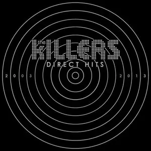 The Killers - Direct Hits (Deluxe Edition) (2013)