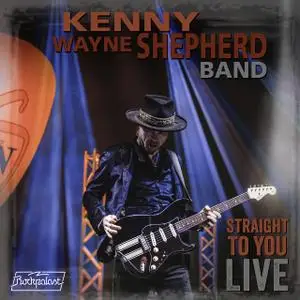 Kenny Wayne Shepherd - Straight To You- Live (2020) [Official Digital Download]