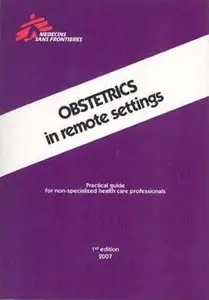 Obstetrics in Remote Settings: Practical Guide for Non-specialized Health Care Professionals 