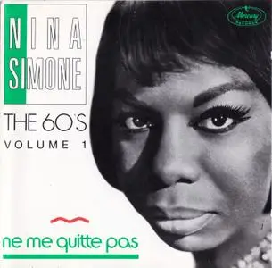Nina Simone - The 60's, Volume 1: Ne Me Quitte Pas; Volume 2: Mood Indigo (1989)