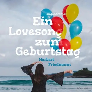«Ein Lovesong zum Geburtstag» by Herbert Friedmann