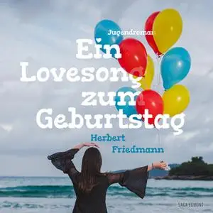 «Ein Lovesong zum Geburtstag» by Herbert Friedmann