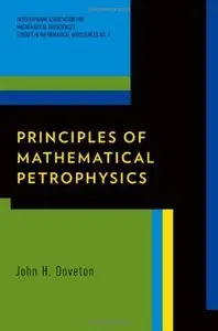 Principles of Mathematical Petrophysics (repost)