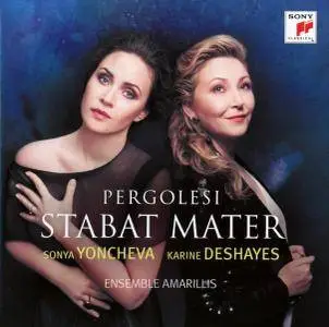 Sonya Yoncheva & Karine Deshayes - Pergolesi Stabat Mater (2016)
