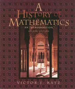 A History of Mathematics: An Introduction (2nd Edition) (Repost)
