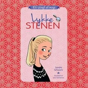 «Et strejf af magi 1: Lykkestenen» by Sandra Schwartz