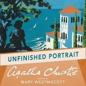 «Unfinished Portrait» by Agatha Christie