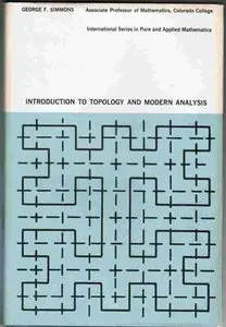 Introduction to Topology and Modern Analysis (Repost)