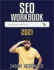 SEO Workbook: Search Engine Optimization Success in Seven Steps