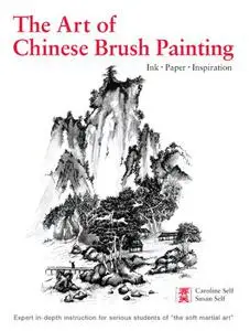 The Art of Chinese Brush Painting: Ink, Paper, Inspiration [Repost]