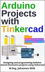 Arduino Projects with Tinkercad