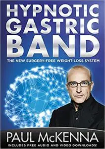 Hypnotic Gastric Band: The New Surgery-Free Weight-Loss System
