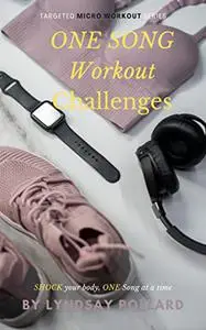 ONE Song Workout Challenges: Targeted Micro Workouts, ONE Song at a Time