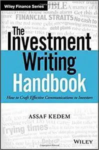 The Investment Writing Handbook: How to Craft Effective Communications to Investors