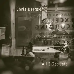 Chris Bergson - All I Got Left (2021)