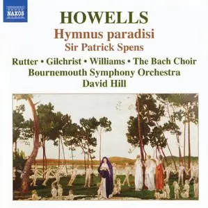 Howells - Hymnus paradisi / Sir Patrick Spens (2006)