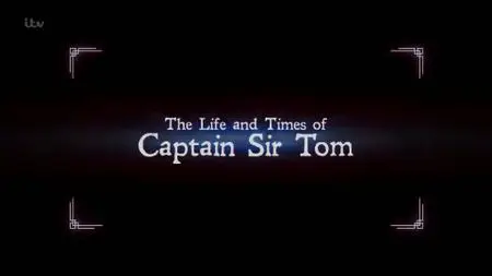 ITV - The Life And Times of Captain Sir Tom (2020)
