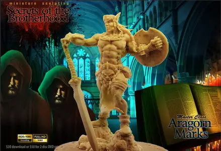 Miniature Mentor # 11 - Miniature Sculpting With Aragorn Marks