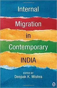 Internal Migration in Contemporary India