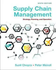 Supply Chain Management: Strategy, Planning, and Operation, 6th Edition (repost)