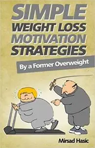 Simple Weight Loss Motivation Strategies