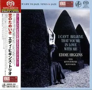 Eddie Higgins Trio - I Can't Believe That You're In Love With Me (1991) [Japan 2017] SACD ISO + DSD64 + Hi-Res FLAC